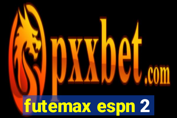 futemax espn 2